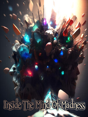 cover image of Inside the Mind of Madness